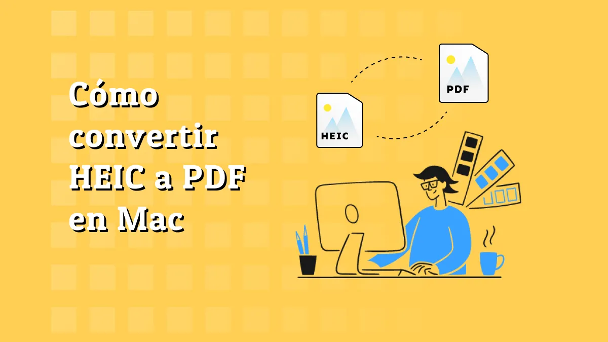 Cómo convertir HEIC a PDF en Mac