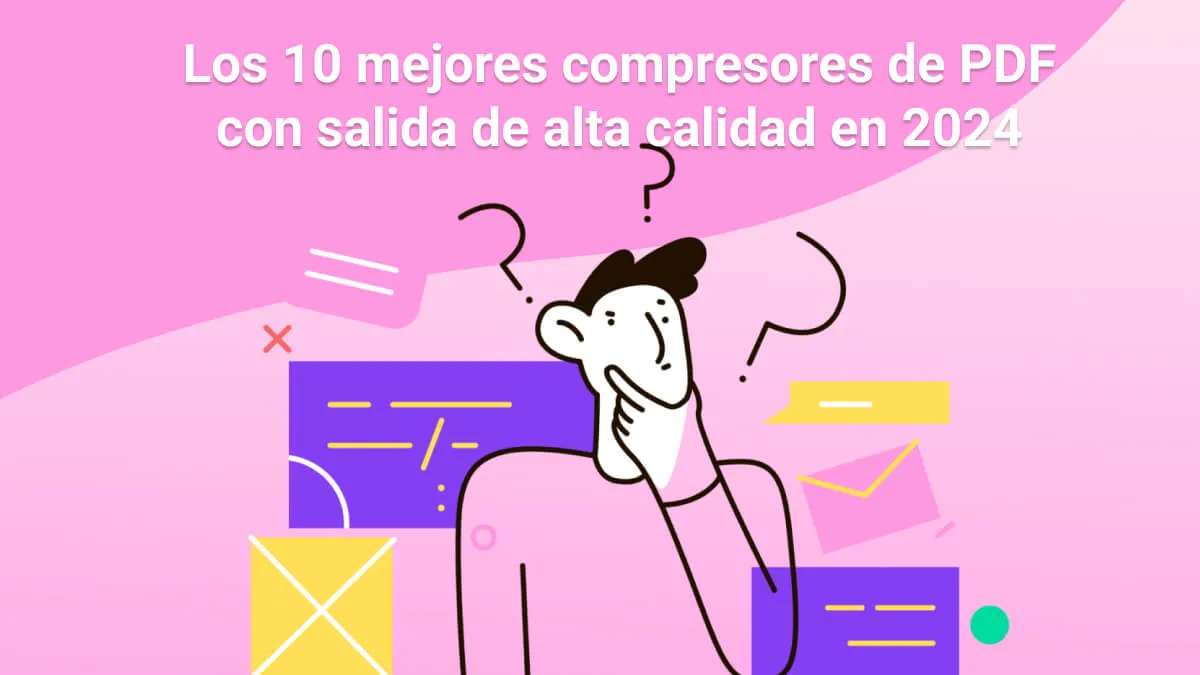 Los 10 mejores compresores de PDF con alta calidad en 2024