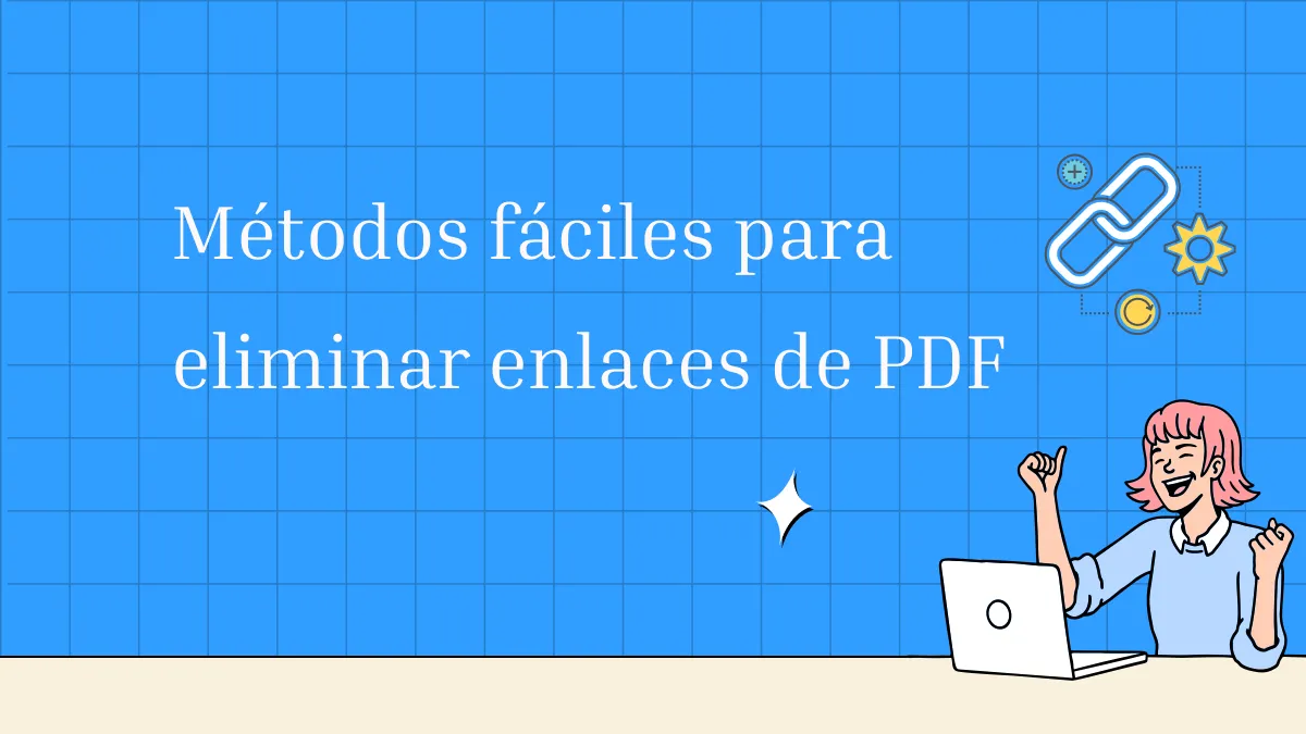 Métodos fáciles para eliminar enlaces de PDF