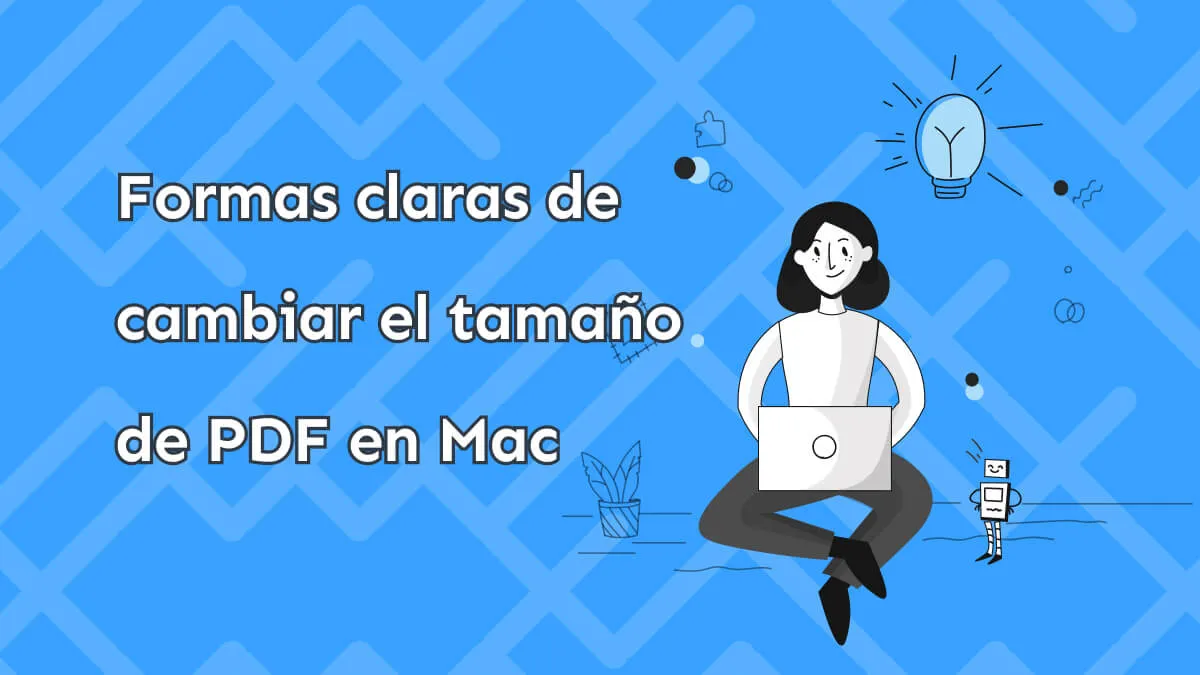 Formas claras de cambiar el tamaño de PDF en Mac