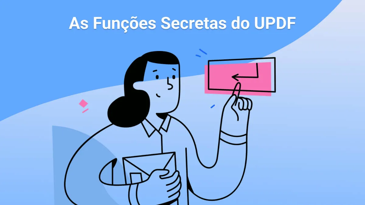 As Funções Secretas do UPDF Que Você Não Conhece