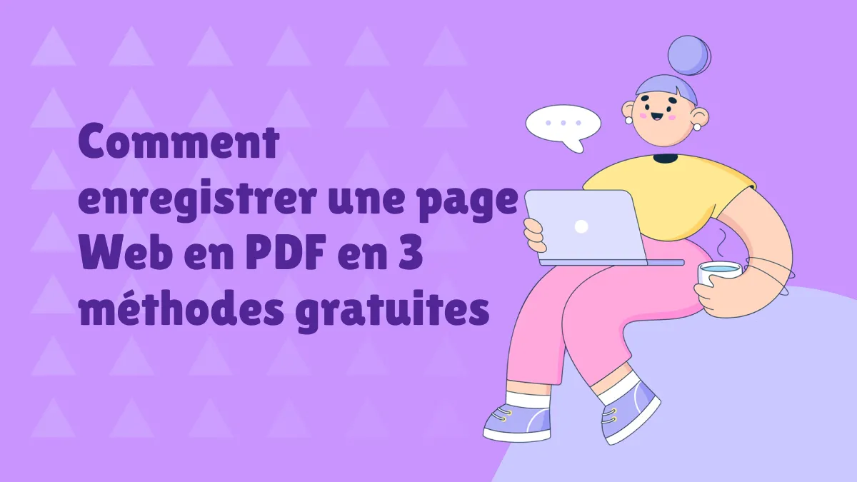 Comment enregistrer une page Web en PDF en 3 méthodes gratuites