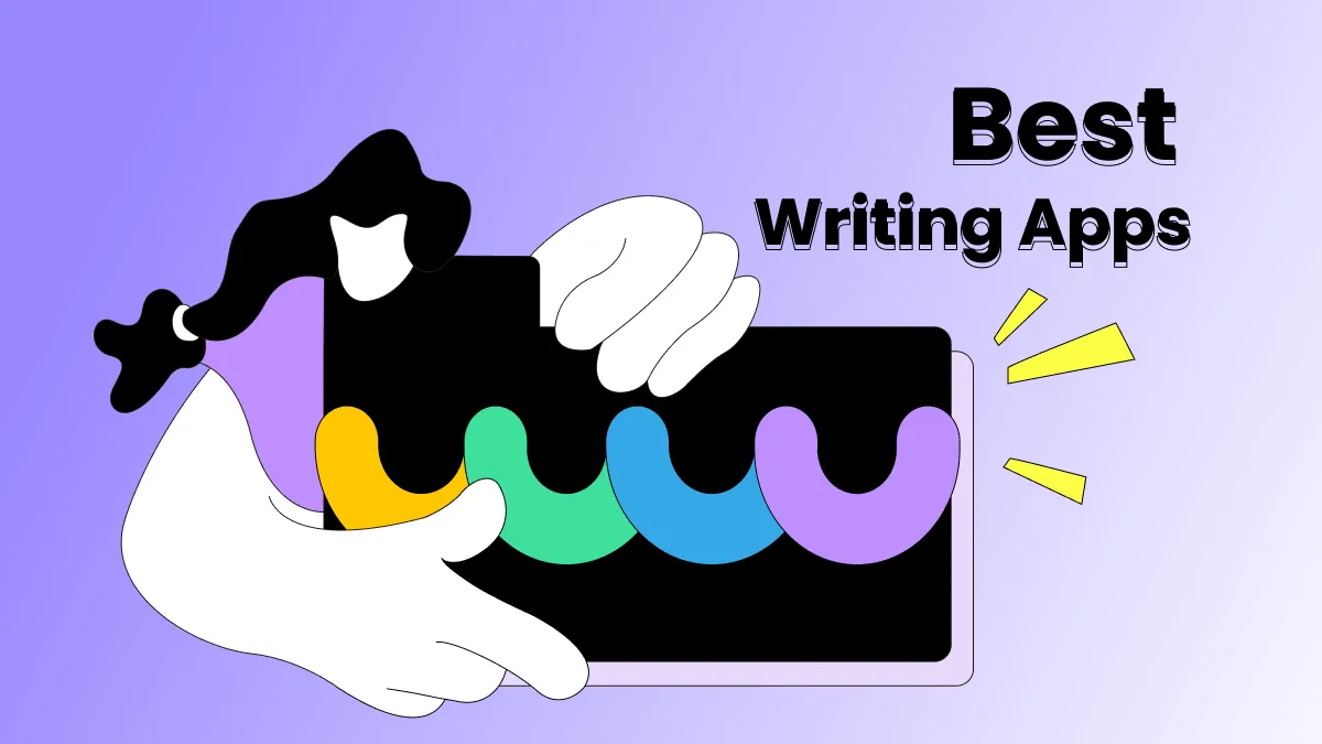 6 Best Creative Writing Apps to Ease Your Writing