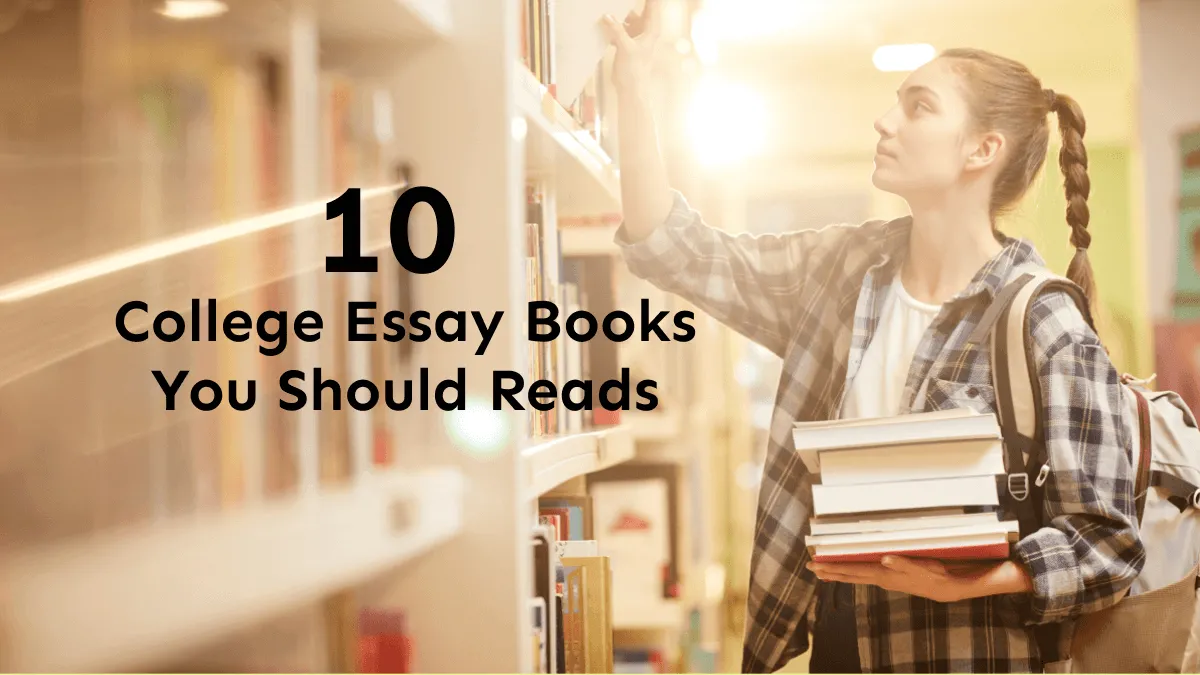 Top 10 Recommended College Essay Books in 2023