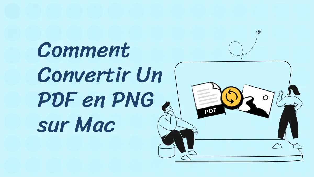 2 méthodes pour convertir un PDF en PNG sur Mac