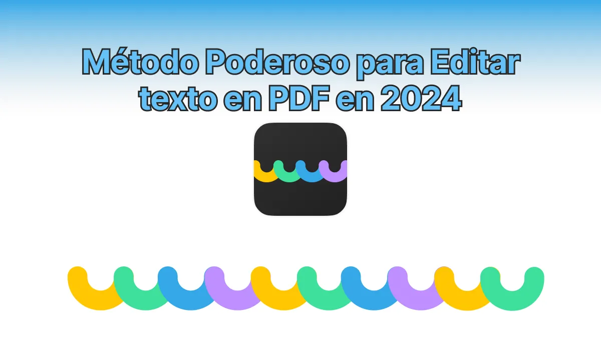 Método Poderoso para Editar texto en PDF en 2024