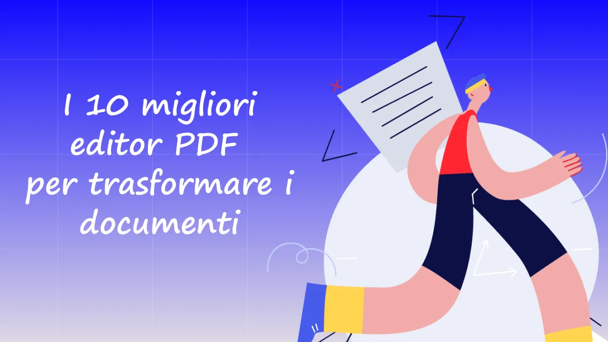 Al di là delle parole: i 10 migliori editor PDF per trasformare i documenti