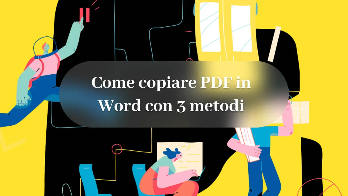 Come copiare PDF in Word con 3 metodi
