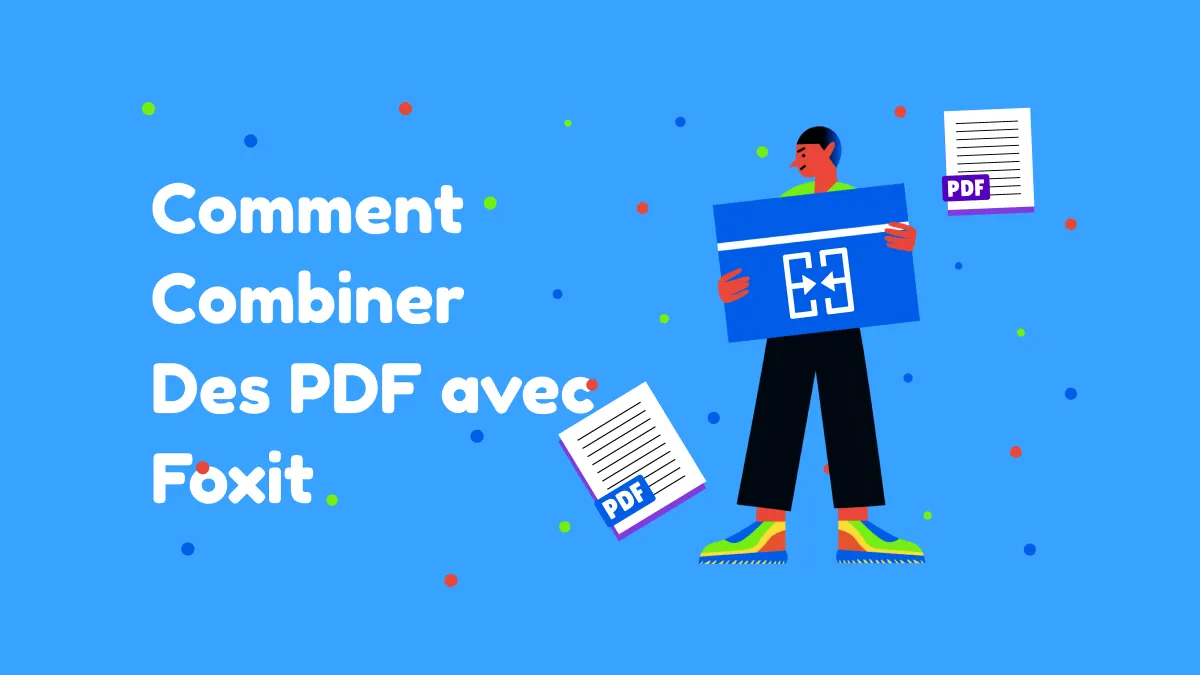 3 méthodes pour combiner des PDF avec Foxit Reader