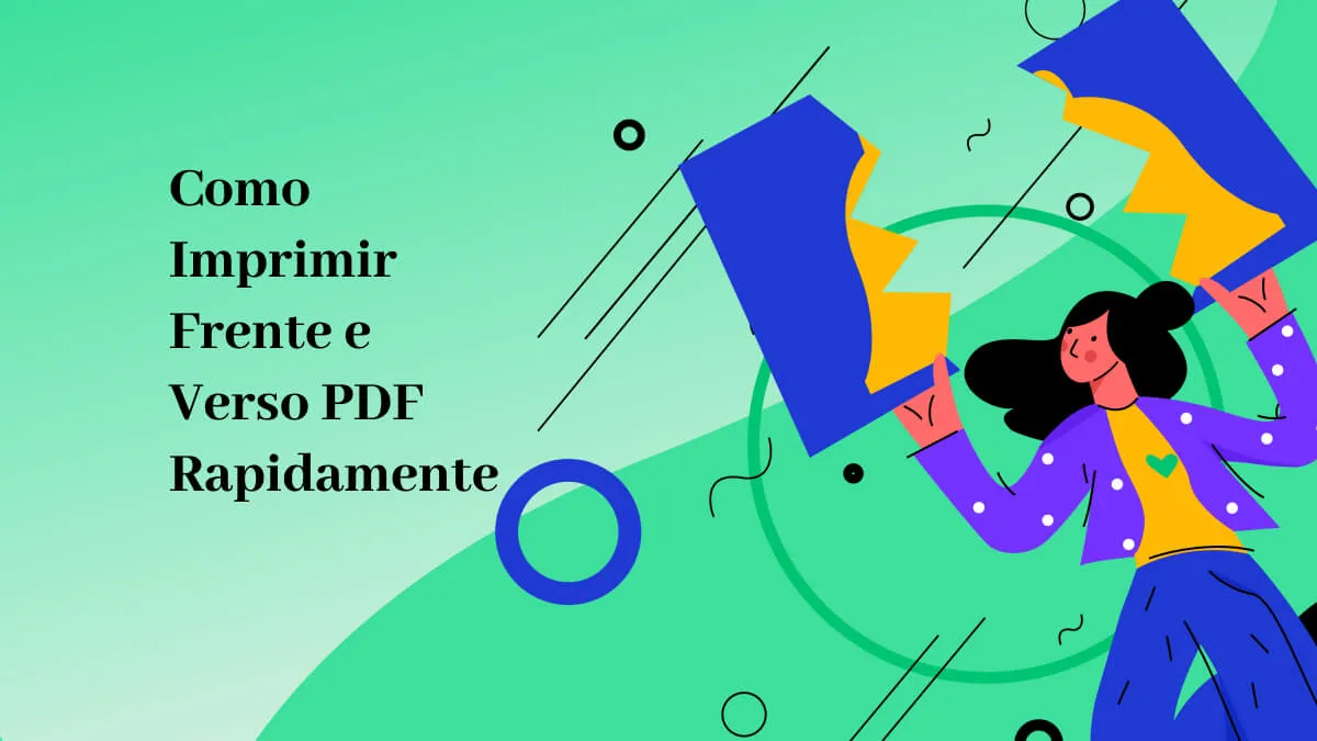 Como Imprimir Frente e Verso PDF: Passo a Passo