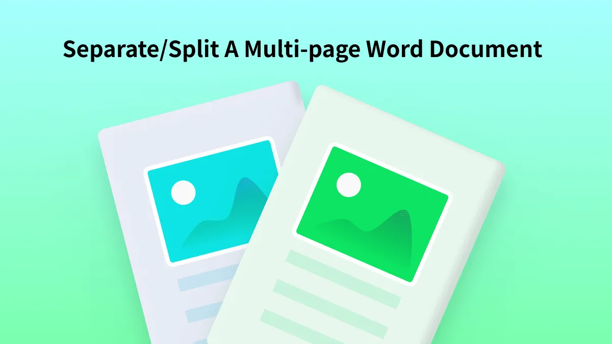 How to Separate/Split A Multi-page Word Document