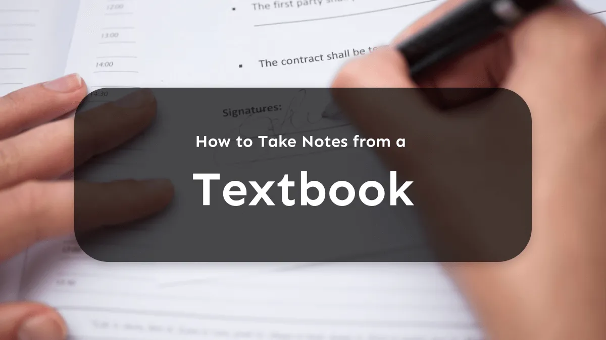 [A Guide] How to Take Notes from a Textbook Without Any Hassle