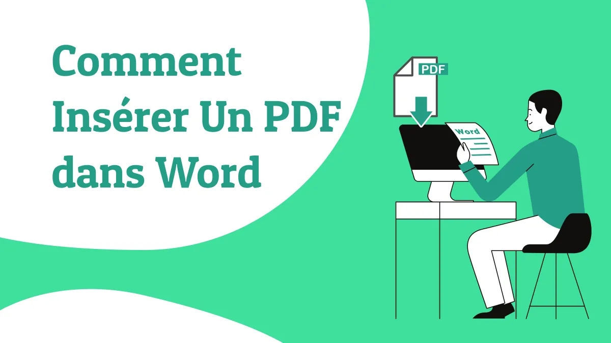 Comment insérer un PDF dans Word en 4 méthodes simples