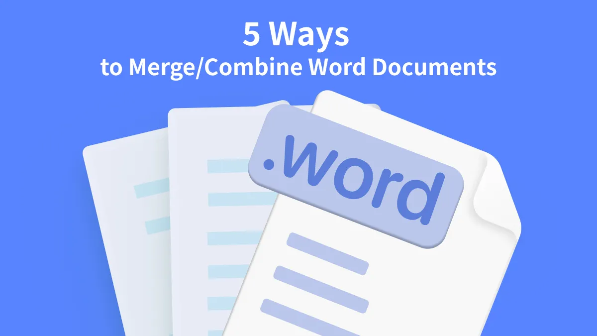 5 Ways to Merge/Combine Word Documents