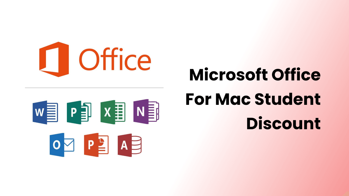 How to Get Microsoft Office for Mac Student Discount?