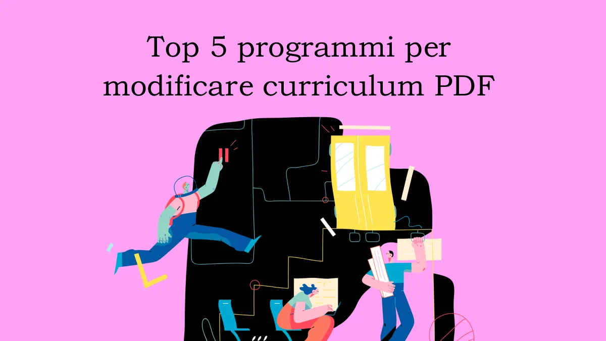 Top 5 programmi per modificare curriculum PDF