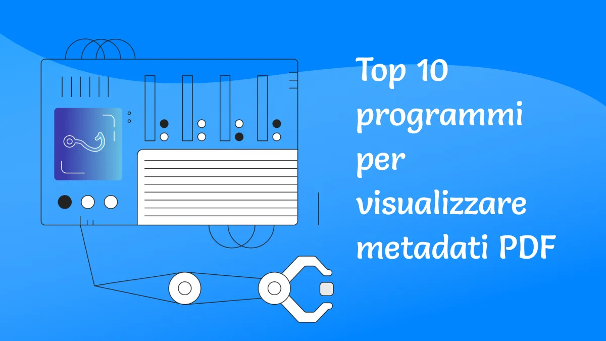 I 10 programmi per visualizzare metadati PDF