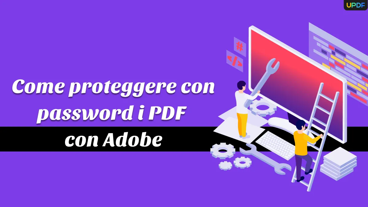 Come proteggere con password i PDF con Adobe
