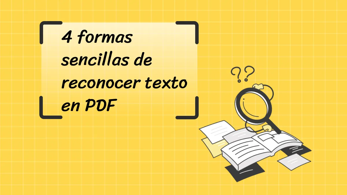 4 formas sencillas de reconocer texto en PDF