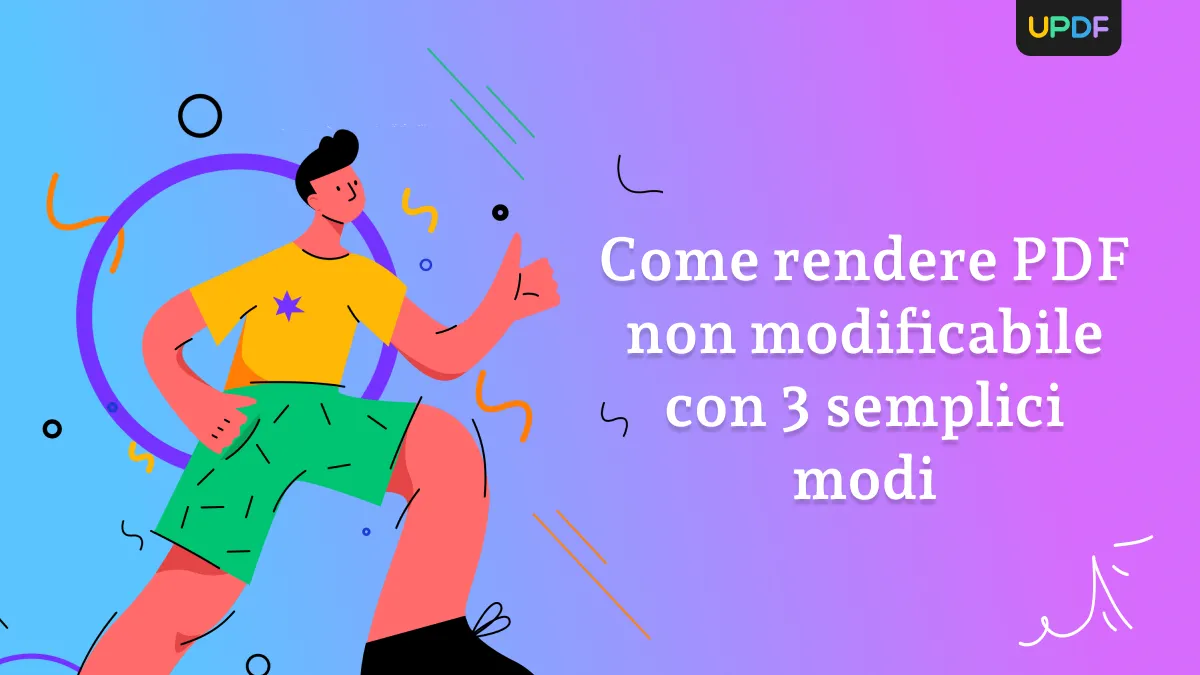 Come rendere PDF non modificabile con 3 semplici modi