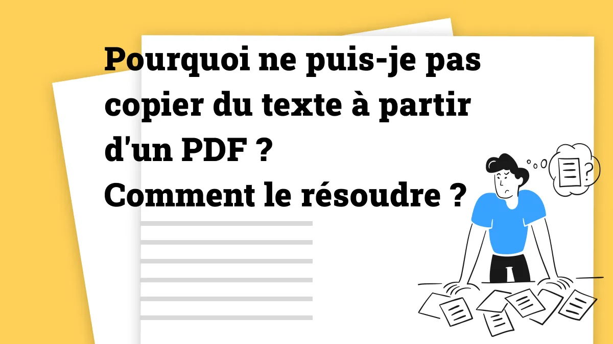 Pourquoi ne puis-je pas copier du texte à partir d'un PDF? 2 solutions!