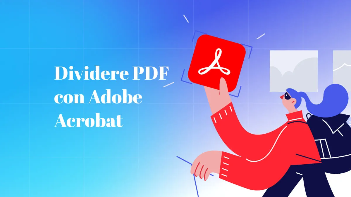 Dividere PDF con Adobe Acrobat e Adobe Reader