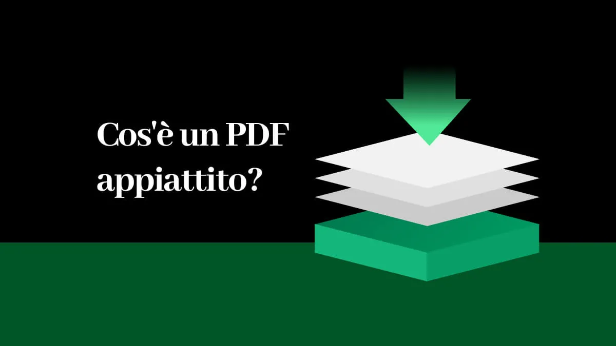 Cos'è un PDF appiattito?