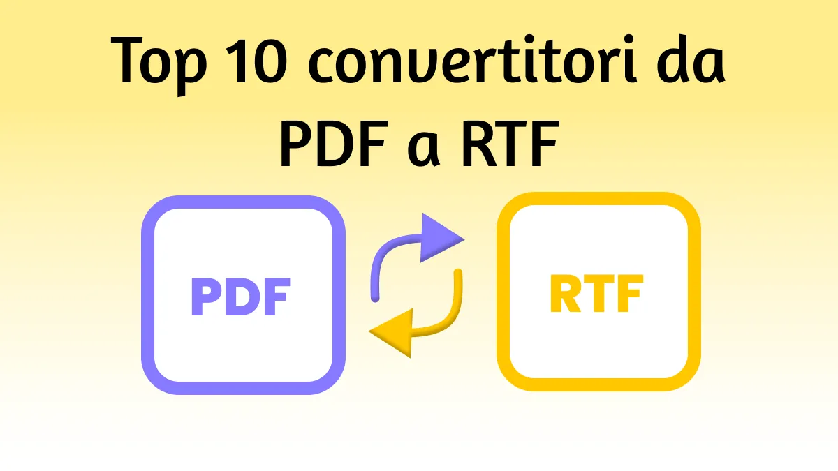 Top 10 convertitori da PDF a RTF online e offline nel 2024