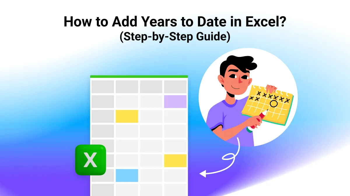 How to Add Years to Date in Excel? (Step-by-Step Guide)