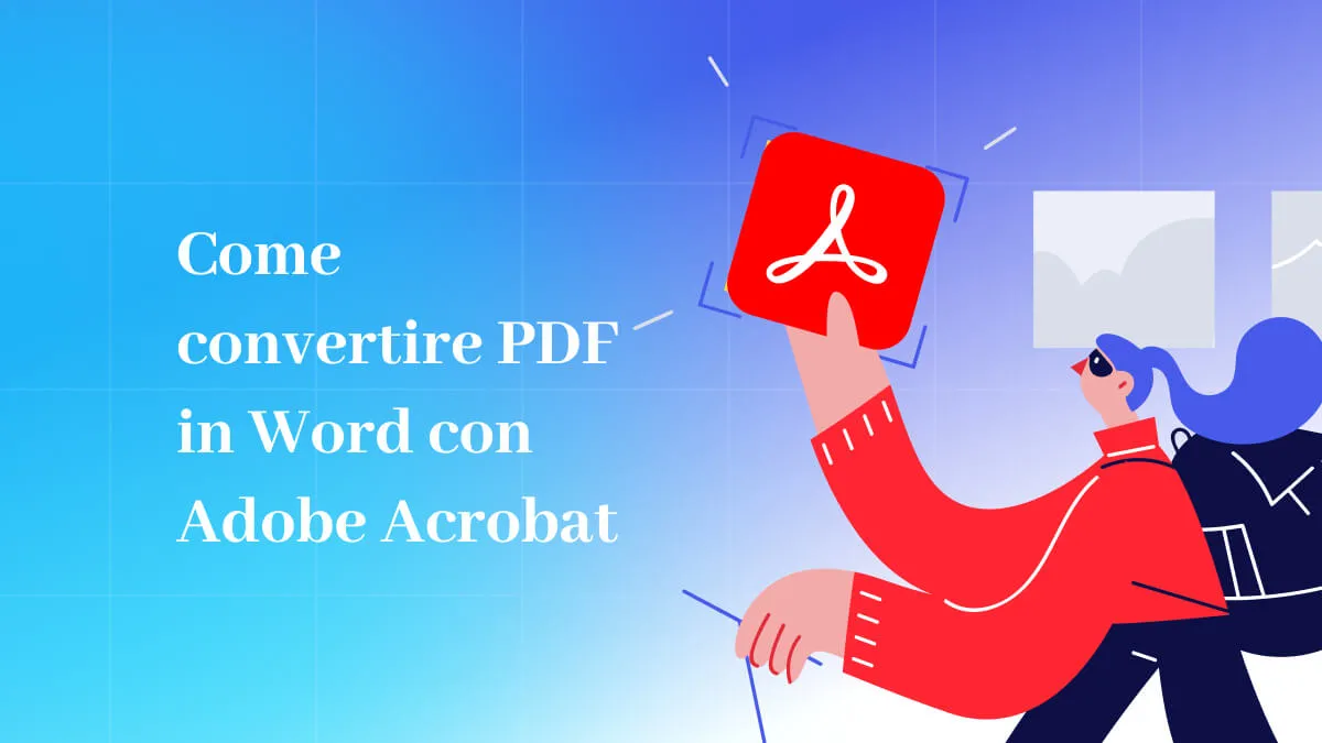 Come convertire PDF in Word con Adobe Acrobat