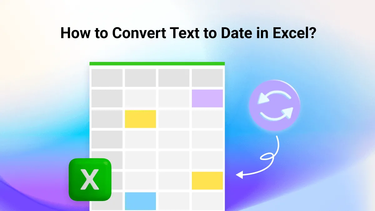 How to Convert Text to Date in Excel? 