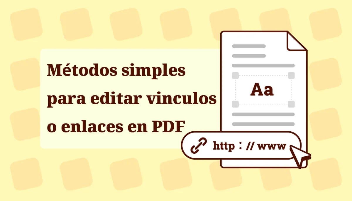 Métodos simples para editar vinculos o enlaces en PDF