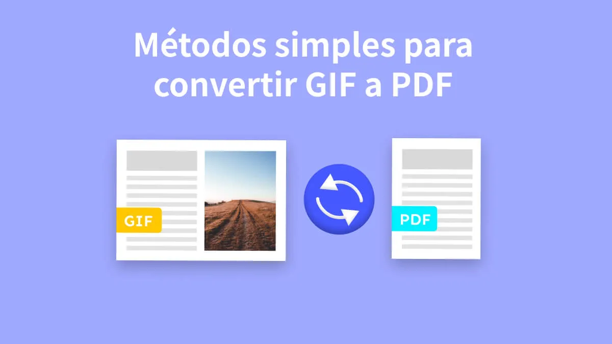Métodos simples para convertir GIF a PDF