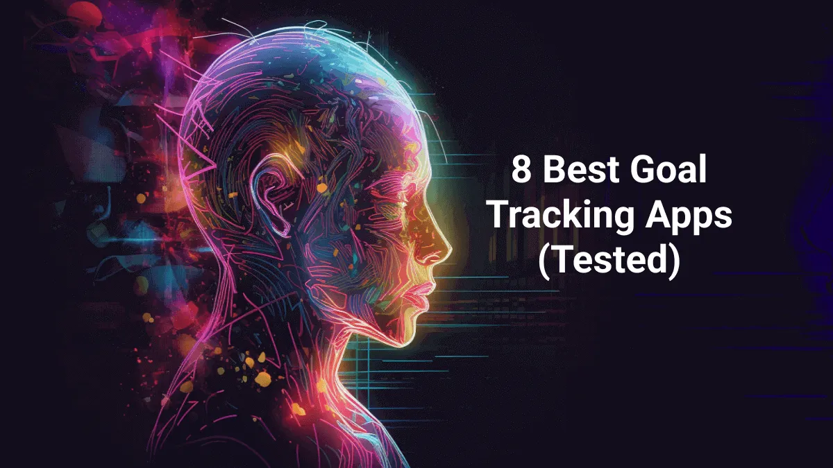 Top 8 Goal Tracking Apps to Check Your Progress