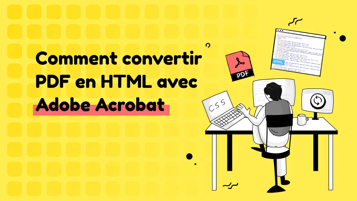 Comment convertir un PDF en HTML avec Adobe Acrobat