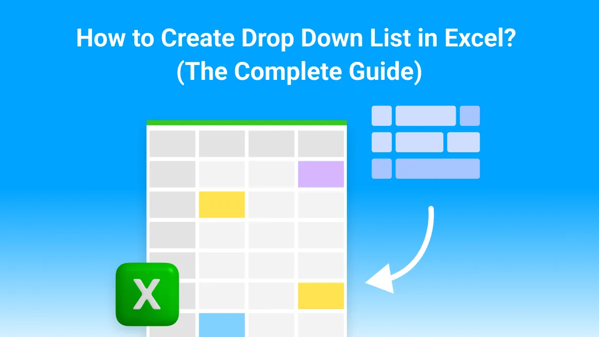 How to Create Drop Down List in Excel? (The Complete Guide)