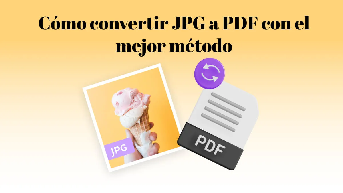 Cómo convertir JPG a PDF con el mejor método