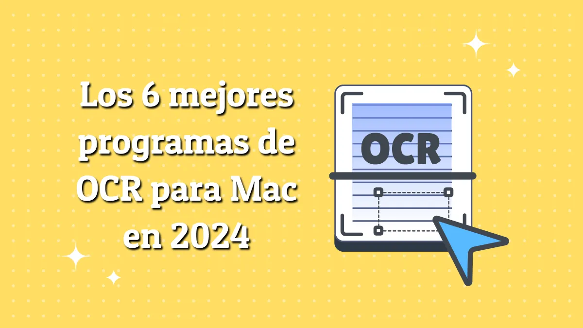 Los 6 mejores programas de OCR para Mac en 2024