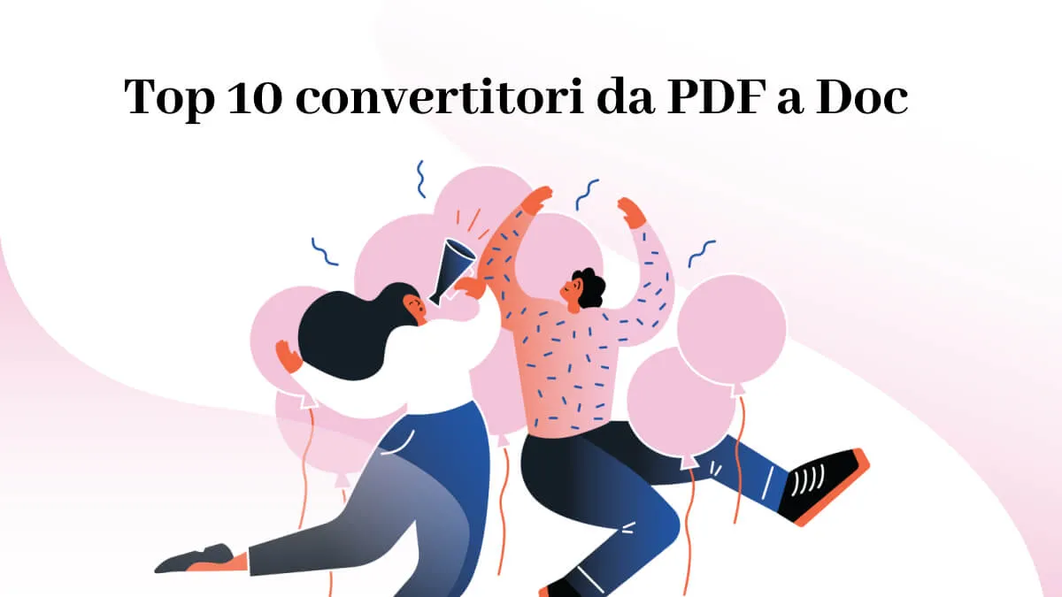 Top 10 convertitori da PDF a Doc nel 2024