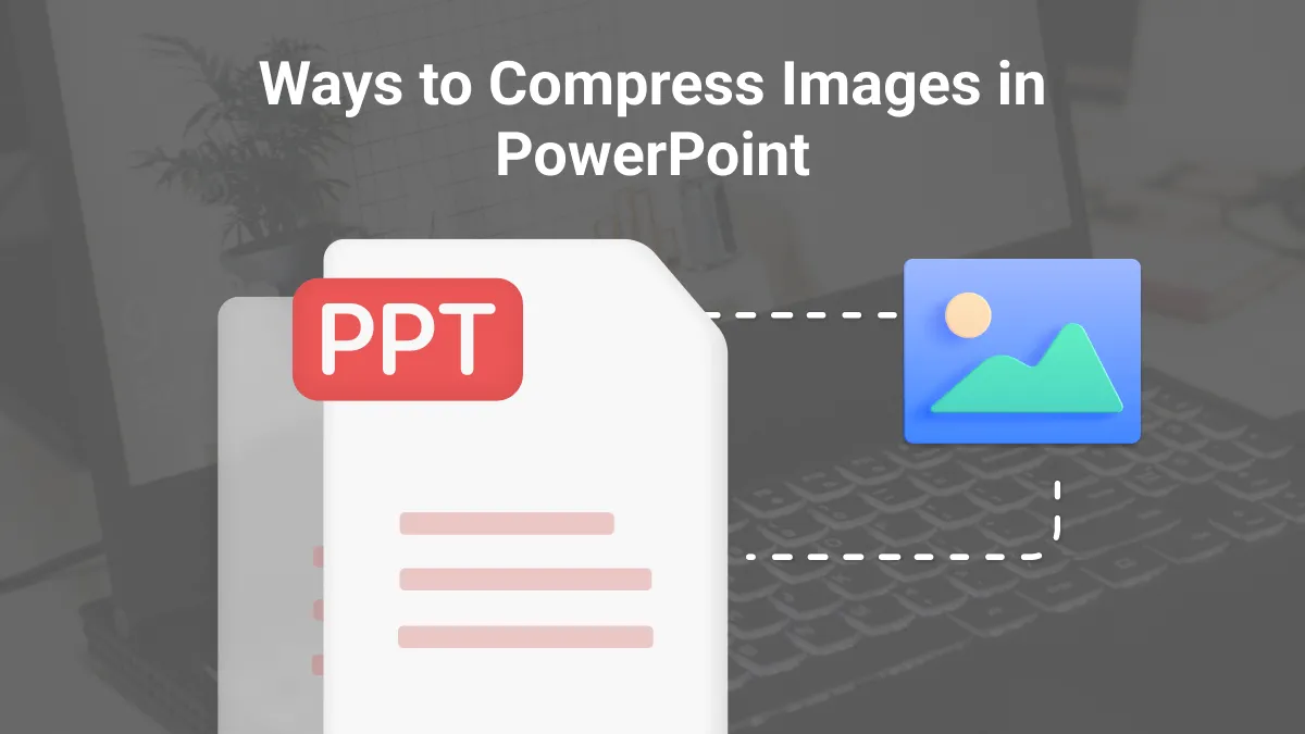 5 Ways to Compress Images in PowerPoint