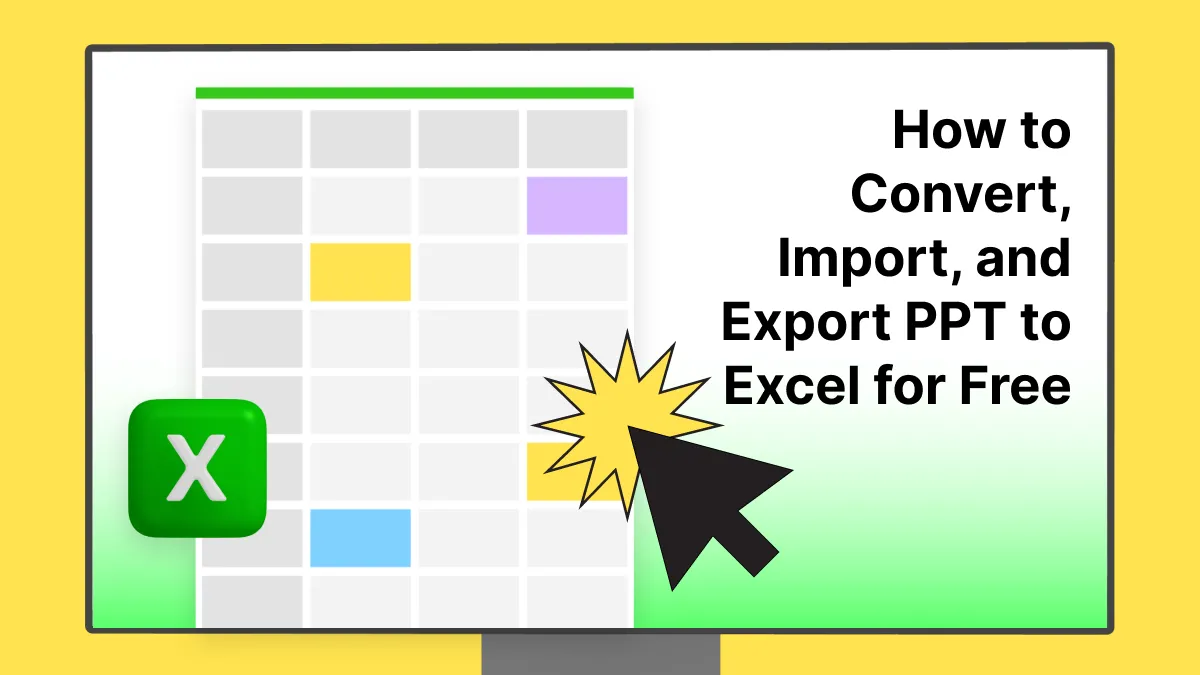 How to Convert, Import, and Export PPT to Excel for Free