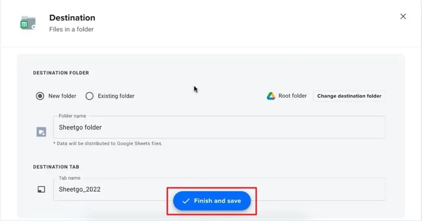  press "Finish and Save" to create the connection in SheetGo