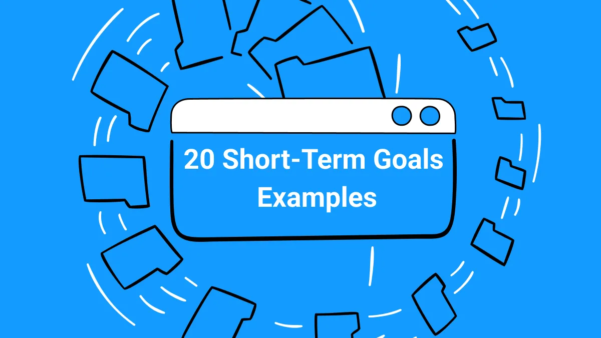 20 Short-Term Goals Examples