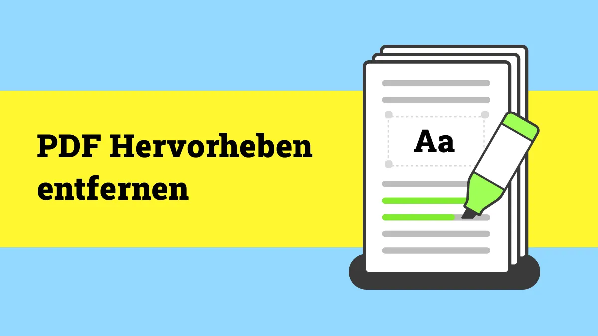 So können Sie PDF Hervorheben entfernen