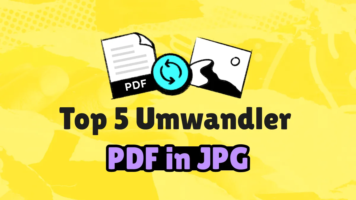 Die 5 besten und schnellsten PDF in JPG Konverter 2023