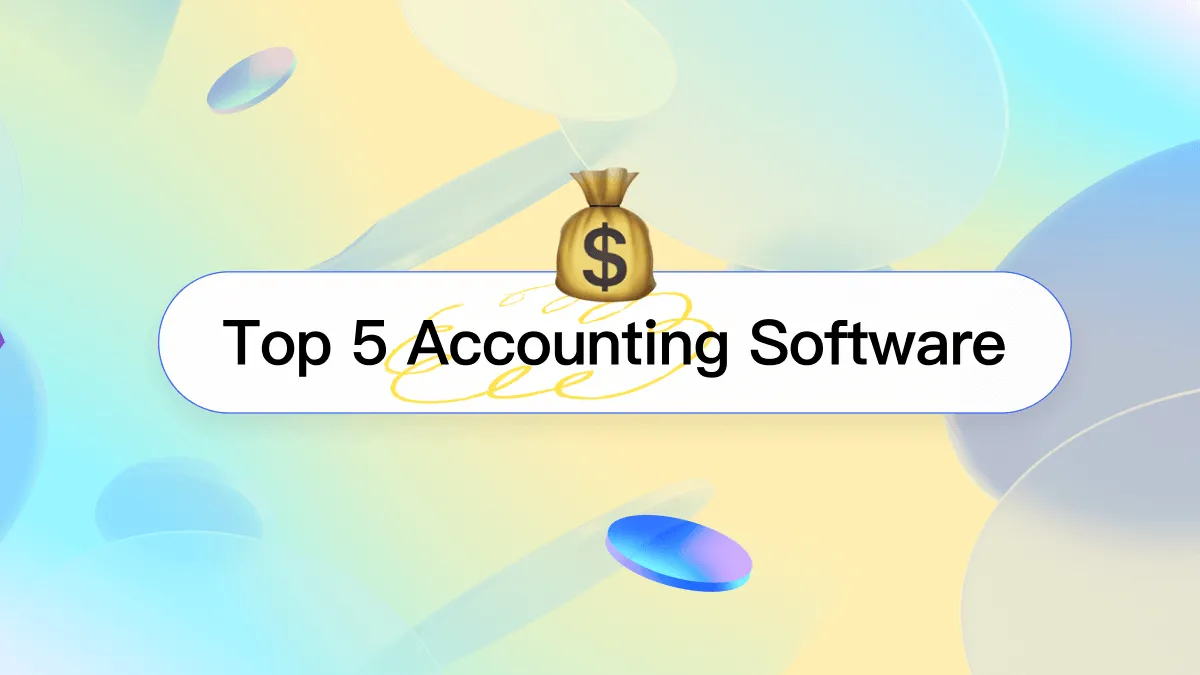 5 Accounting Software for Any Business according to Their Needs.