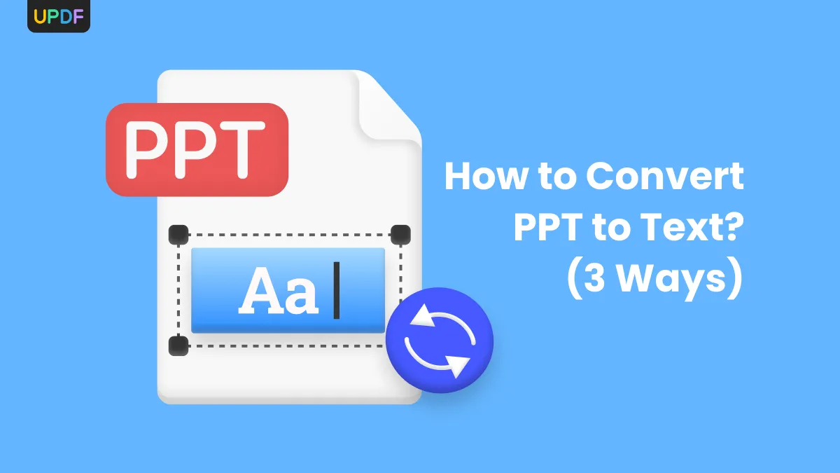 How to Convert PPT to Text? (3 Ways)