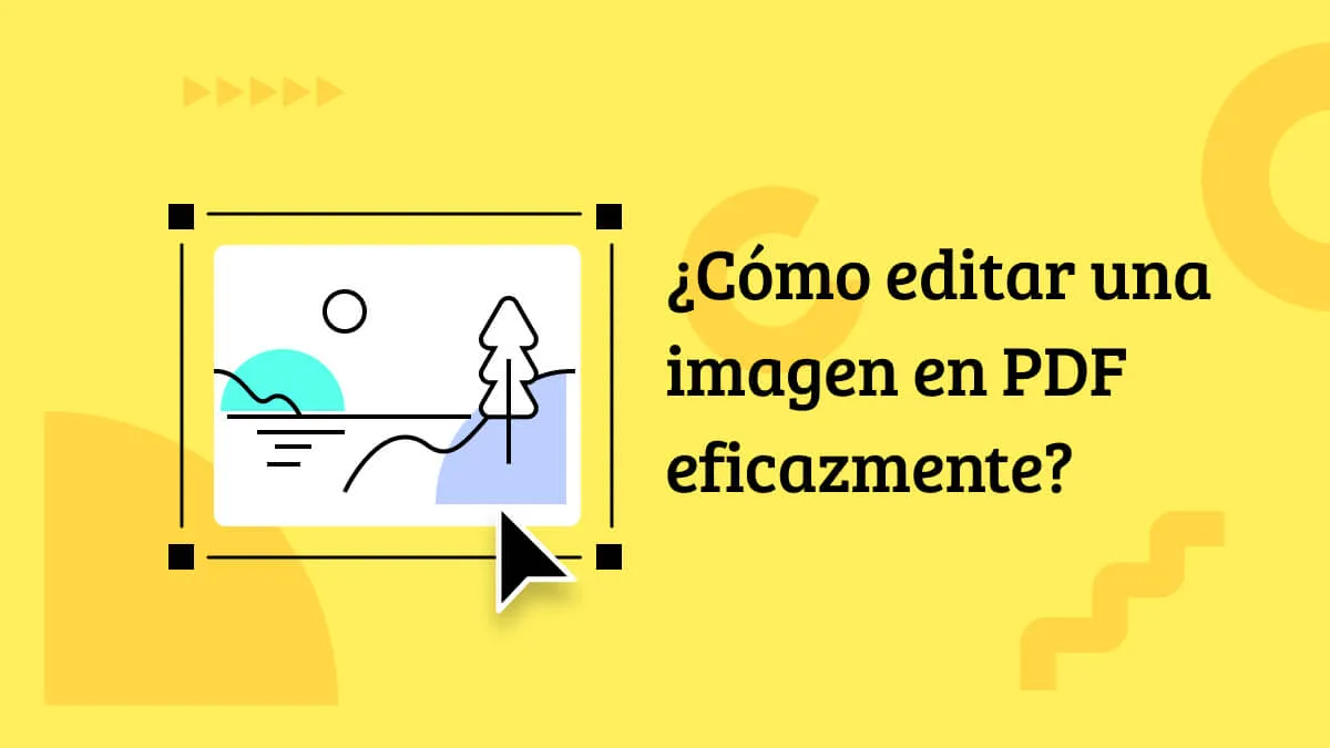 ¿Cómo editar una imagen en PDF eficazmente?