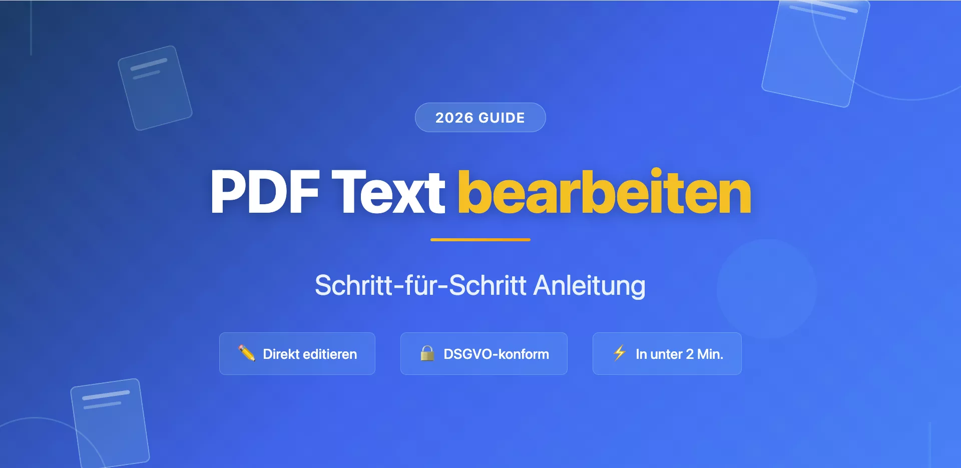 Wie kann man PDF Text bearbeiten? So geht's 2026