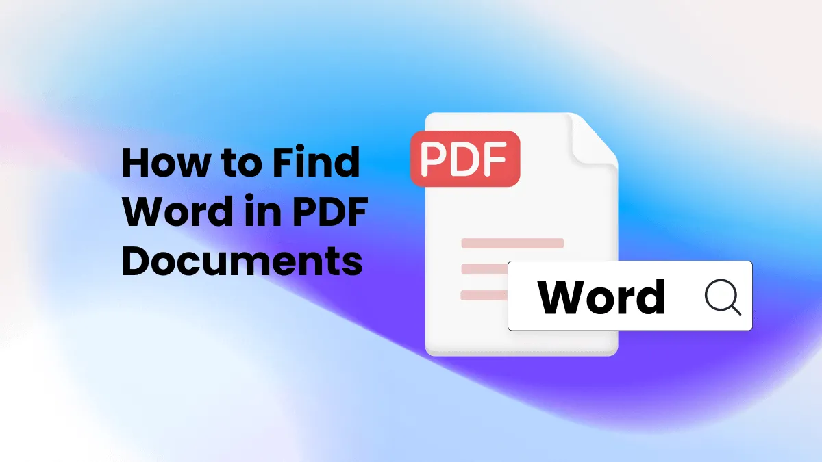 Quick Guide to Find Word in PDF in a Few Seconds